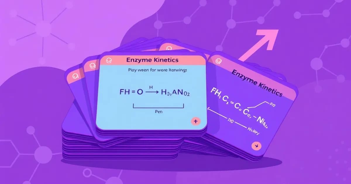 Enzyme kinetics flashcards - study with AI flashcards and spaced repetition